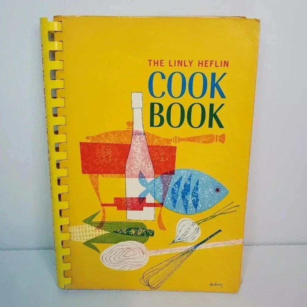 The Linly Heflin Cook Book Birmingham Alabama Vintage 1966 4th Print